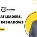 Great Leaders, Lost in Shadows